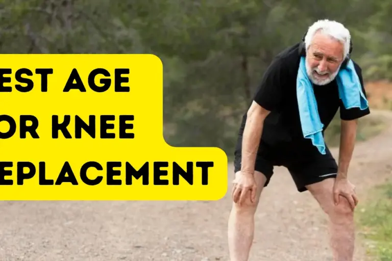 What age is the best for knee replacement surgery ?