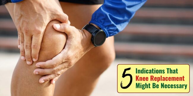 Knee replacement reasons 5 signs that knee replacement might be necessary