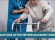Hip Replacement Precautions